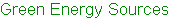 Green Energy Sources